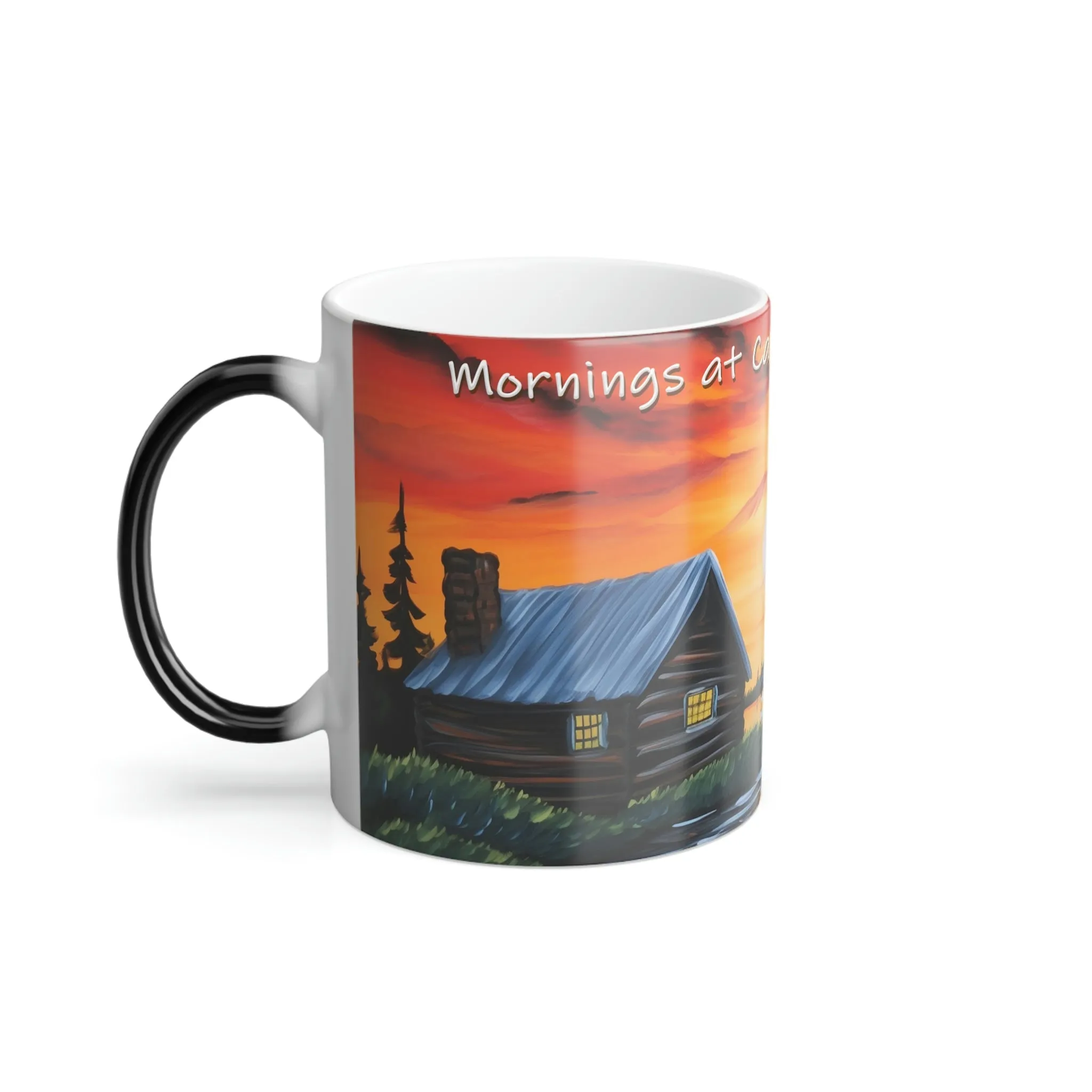 Mornings at Camp are the Best - Magic Mug - Perfect Gift for the Camper, Hiker, Lake House or as a House Warming Present